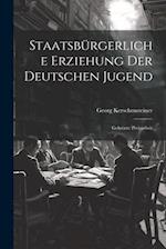 Staatsbürgerliche Erziehung Der Deutschen Jugend