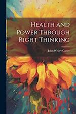 Health and Power Through Right Thinking 