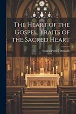 The Heart of the Gospel, Traits of the Sacred Heart 