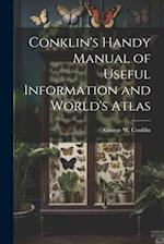Conklin's Handy Manual of Useful Information and World's Atlas 