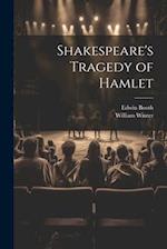 Shakespeare's Tragedy of Hamlet 