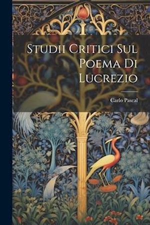 Studii Critici Sul Poema Di Lucrezio