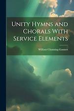 Unity Hymns and Chorals With Service Elements 