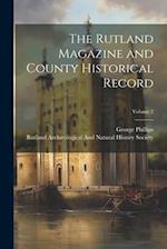 The Rutland Magazine and County Historical Record; Volume 2 