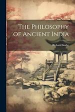 The Philosophy of Ancient India 