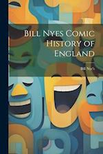 Bill Nyes Comic History of England 