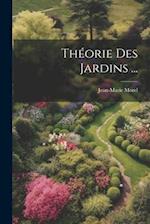 Théorie Des Jardins ...