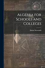 Algebra for Schools and Colleges 