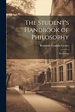 The Student's Handbook of Philosophy: Psychology 