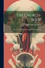 The Church-Book: Hymns and Tunes for the Uses of Christian Worship 