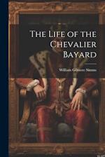 The Life of the Chevalier Bayard 