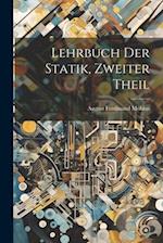 Lehrbuch Der Statik, Zweiter Theil