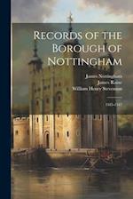 Records of the Borough of Nottingham: 1485-1547 
