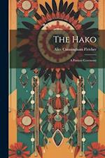 The Hako: A Pawnee Ceremony 