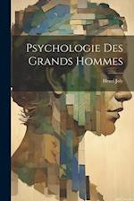 Psychologie Des Grands Hommes