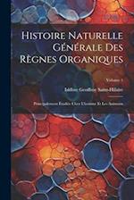 Histoire Naturelle Générale Des Règnes Organiques