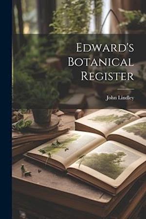 Edward's Botanical Register