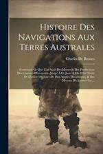 Histoire Des Navigations Aux Terres Australes