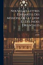 Nouvelles Lettres Édifiantes Des Missions De La Chine Et Des Indes Orientales; Volume 1