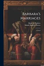 Barbara's Marriages: A Novel 