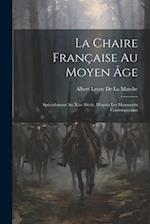 La Chaire Française Au Moyen Âge