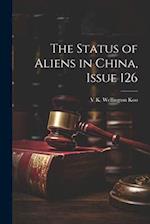 The Status of Aliens in China, Issue 126 