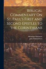 Biblical Commentary On St. Paul's First and Second Epistles to the Corinthians 