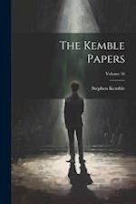 The Kemble Papers; Volume 16 