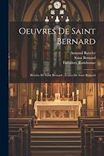 Oeuvres De Saint Bernard