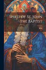 Spirit of St. John the Baptist 