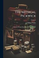 The Medical Pickwick: A Monthly Literary Magazine of Wit and Wisdom; Volume 2 
