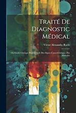 Traité De Diagnostic Médical