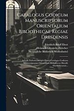 Catalogus Codicum Manuscriptorum Orientalium Bibliothecae Regiae Dresdensis