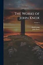 The Works of John Knox; Volume 2 