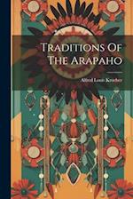 Traditions Of The Arapaho 
