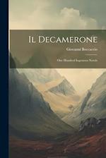 Il Decamerone: One Hundred Ingenious Novels 