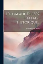 L'escalade De 1602 Ballade Historique...
