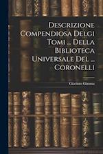 Descrizione Compendiosa Delgi Tomi ... Della Biblioteca Universale Del ... Coronelli 