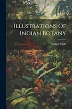 Illustrations Of Indian Botany 