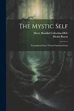 The Mystic Self: Uncommon Sense Versus Common Sense 