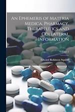 An Ephemeris of Materia Medica, Pharmacy, Therapeutics and Collateral Information; Volume 2 
