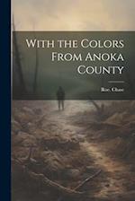 With the Colors From Anoka County 