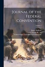 Journal of the Federal Convention; Volume 1 