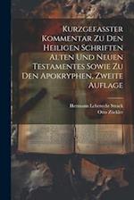 Kurzgefasster Kommentar zu den heiligen Schriften Alten und Neuen Testamentes sowie zu den Apokryphen, Zweite Auflage