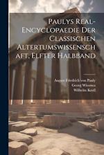 Paulys Real-Encyclopaedie der Classischen Altertumswissenschaft, elfter Halbband