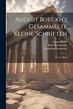 August Boeckh's Gesammelte Kleine Schriften