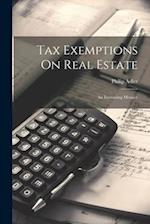 Tax Exemptions On Real Estate: An Increasing Menace 