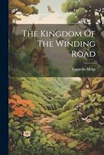 The Kingdom Of The Winding Road 
