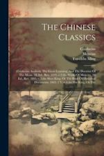 The Chinese Classics: Confucian Analects, The Great Learning, And The Doctrine Of The Mean. 2d. Ed., Rev. 1893.-v.2.the Works Of Mencius. 2d Ed., Rev.