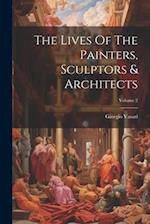 The Lives Of The Painters, Sculptors & Architects; Volume 2 